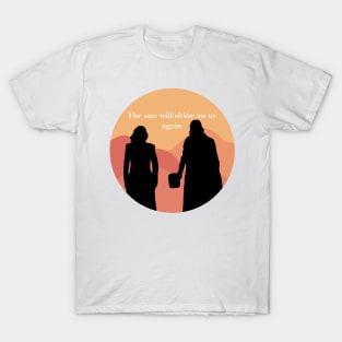 ‘The sun will shine on us again brother’ T-Shirt